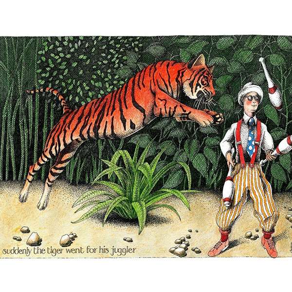 THE TIGER WENT FOR HIS JUGGLER 